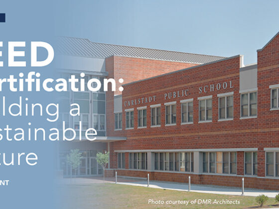 Text that reads "LEED Certification: Building a Sustainable Future" graphically presented over an image of the exterior of the Carlstadt Public School.